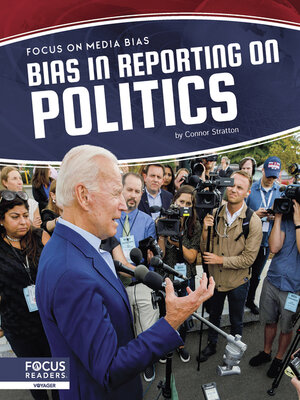 cover image of Bias in Reporting on Politics